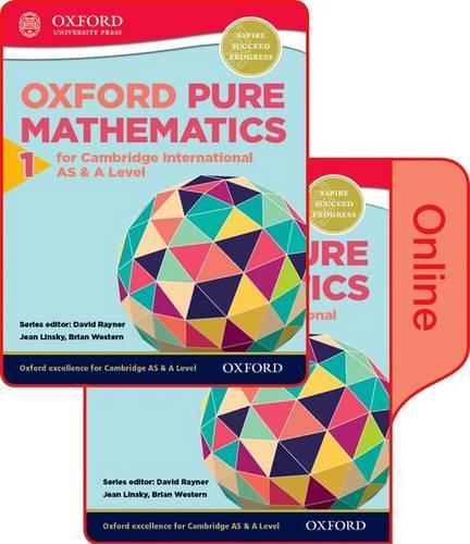 Mathematics for Cambridge International AS and A Level: Pure Mathematics 1: Print and Online Student Book Pack(Mathematics for Cambridge International AS and A Level)