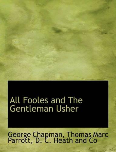 All Fooles and the Gentleman Usher