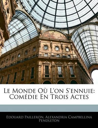 Le Monde Où l'On s'Ennuie