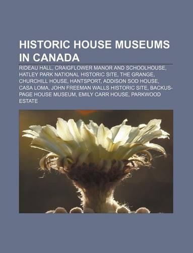 Historic House Museums in Canada