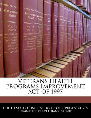 Veterans Health Programs Improvement Act of 1997