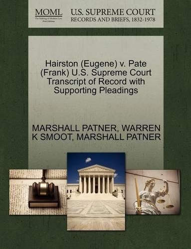 Hairston (Eugene) V. Pate (Frank) U.S. Supreme Court Transcript of Record with Supporting Pleadings: (English)