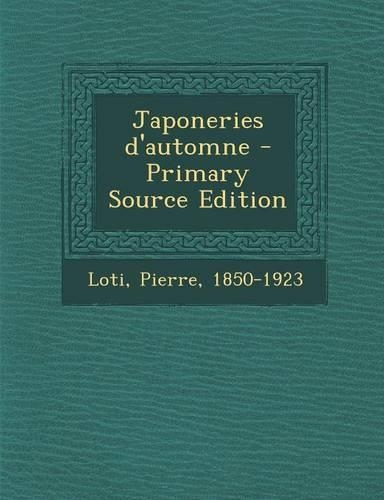 Japoneries D'Automne - Primary Source Edition