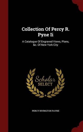 Collection of Percy R. Pyne II