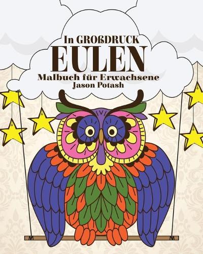 Eulen Malbuch für Erwachsene ( In Grobdruck)