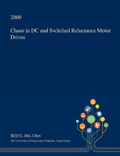 Chaos in DC and Switched Reluctance Motor Drives