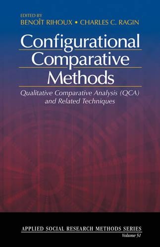 Configurational Comparative Methods: Qualitative Comparative Analysis (QCA) and Related Techniques(Applied Social Research Methods)