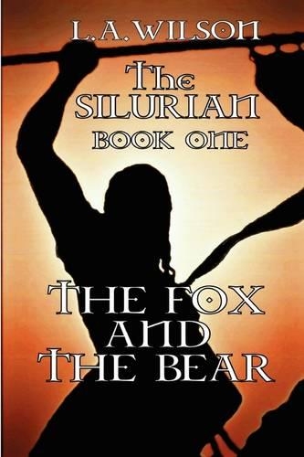 The Silurian Book One the Fox and the Bear: (English)