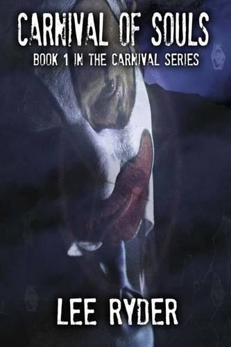 Carnival of Souls: Book 1 in the Carnival Series(1 Carnival)