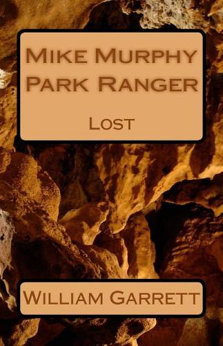 Mike Murphy Park Ranger: Lost(2 Mike Murphy Park Ranger)