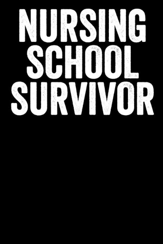 Nursing School Survivor