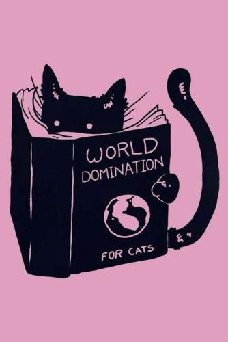 World Domination for Cats: Dot Grid Journal, 110 Pages, 6X9 inches, Funny Cat Graphic on matte Light Purple cover, dotted notebook, bullet journaling, lettering, field notes, 