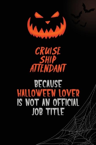 Cruise Ship Attendant Because Halloween Lover Is Not An Official Job Title