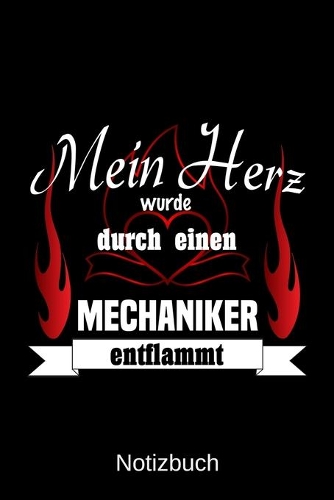 Mein Herz wurde durch einen Mechaniker entflammt