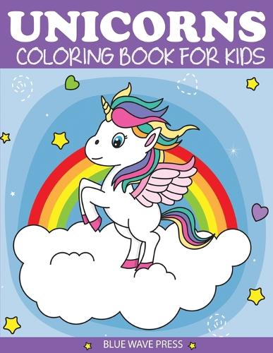 Unicorns Coloring Book for Kids: (Children's Coloring Books)