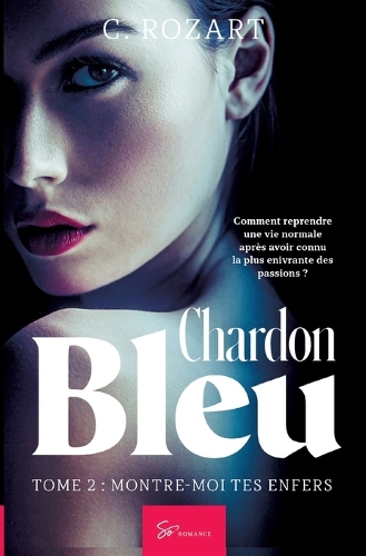 Chardon bleu - Tome 2: Montre-moi tes enfers