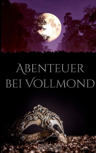 Abenteuer bei Vollmond