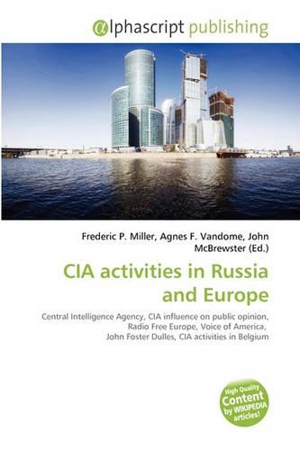 CIA Activities in Russia and Europe
