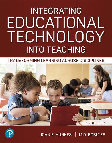 Integrating Educational Technology into Teaching: Transforming Learning Across Disciplines