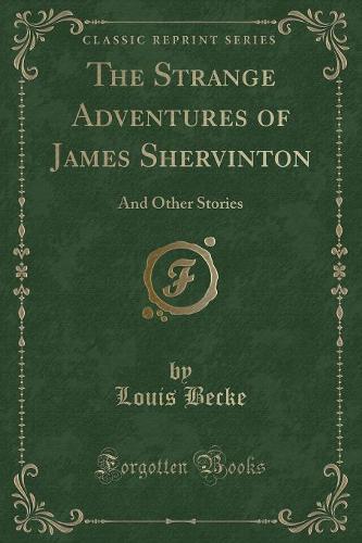 The Strange Adventures of James Shervinton