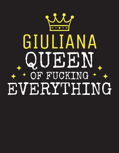 GIULIANA - Queen Of Fucking Everything
