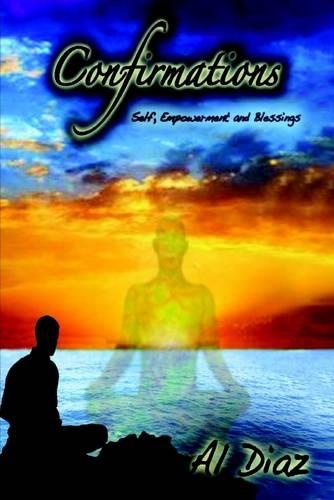 Confirmations: Self, Empowerment and Blessings