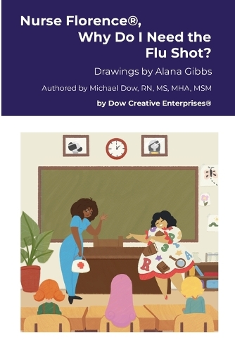 Nurse Florence(R), Why Do I Need the Flu Shot?