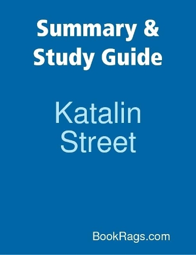 Summary & Study Guide: Katalin Street