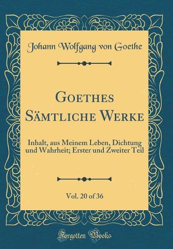 Goethes Sämtliche Werke, Vol. 20 of 36
