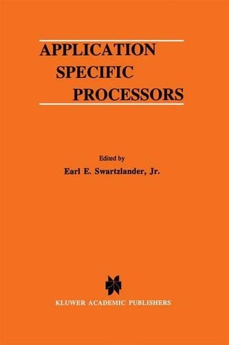 Application Specific Processors: (380 The Springer International Series in Engineering and Computer Science)