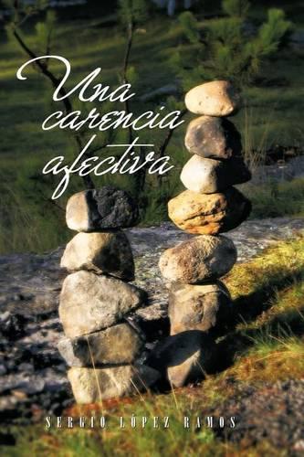 Una Carencia Afectiva: (Spanish)