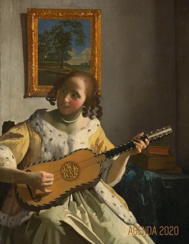 Johannes Vermeer Planificador 2020: Mujer Tocando la Guitarra - Agenda Annual que Inspira Productividad - Maestro Holandés - Con Calendario Mensual 2020(36 Agenda 2020 Semana Vista)