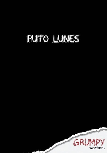 Puto Lunes: Cuaderno en blanco