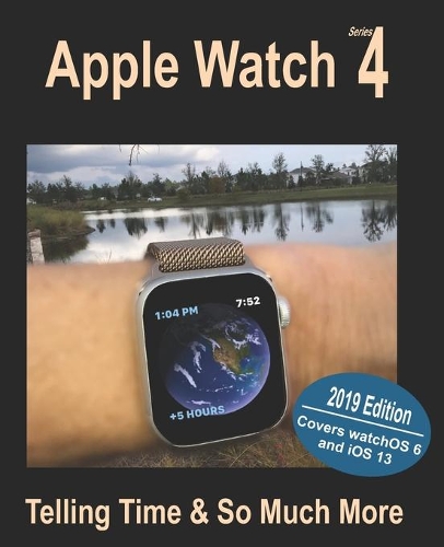 Apple Watch Series 4: Telling Time & So Much More(2019 Apple Watch Series 4)
