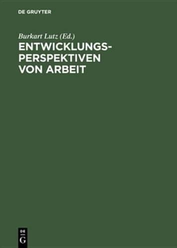 Entwicklungsperspektiven Von Arbeit