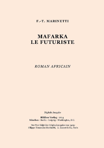 Mafarka Le Futuriste: Roman Africain