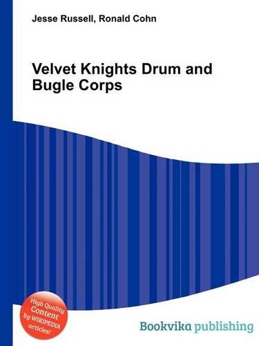 Velvet Knights Drum and Bugle Corps