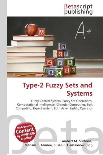 Type-2 Fuzzy Sets and Systems