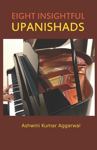 Eight Insightful Upanishads: (6 Soul's Sunshine Moonlight)
