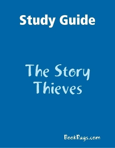 Study Guide: The Story Thieves