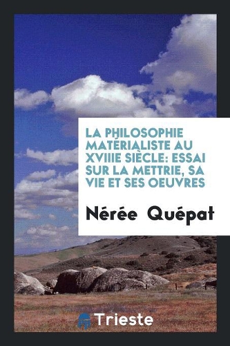 La Philosophie Matérialiste Au Xviiie Siècle