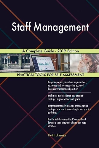 Staff Management A Complete Guide - 2019 Edition