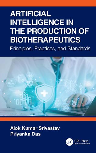 Artificial Intelligence in the Production of Biotherapeutics: Principles, Practices and Standards