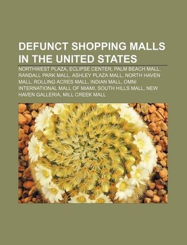Defunct Shopping Malls in the United States