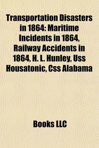 Transportation Disasters in 1864