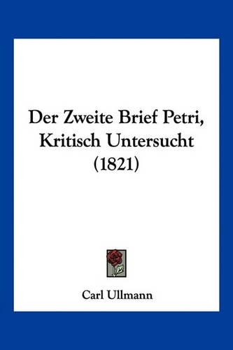 Der Zweite Brief Petri, Kritisch Untersucht (1821)