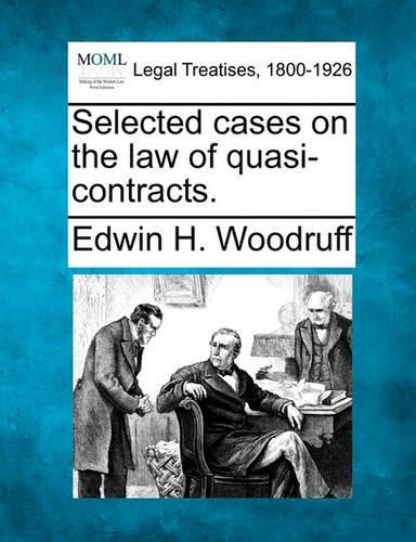Selected cases on the law of quasi-contracts.: (English)