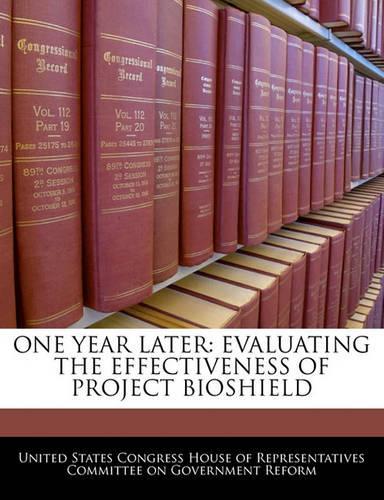 One Year Later: Evaluating the Effectiveness of Project Bioshield(English)