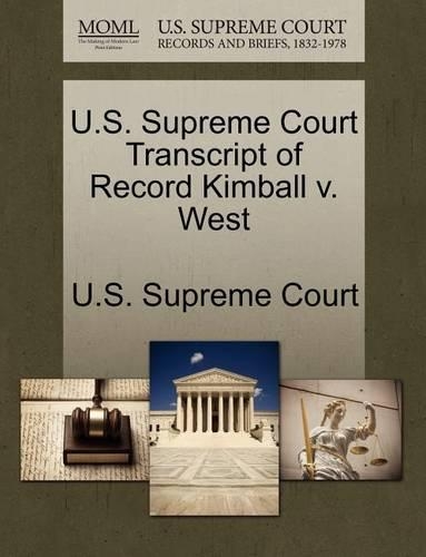 U.S. Supreme Court Transcript of Record Kimball V. West: (English)