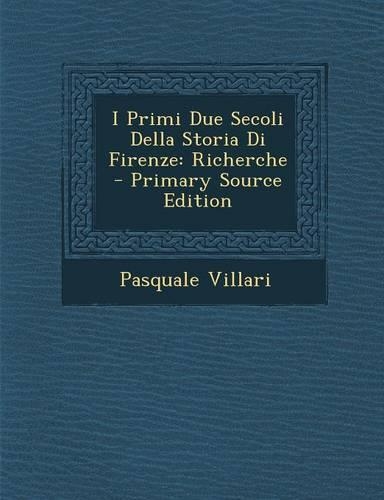 I Primi Due Secoli Della Storia Di Firenze